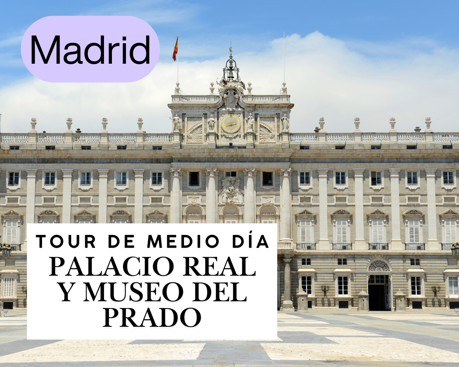 Palacio Real Y Museo Del Prado - Tour De Medio Día
